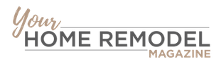 Your Home Remodel Magazine